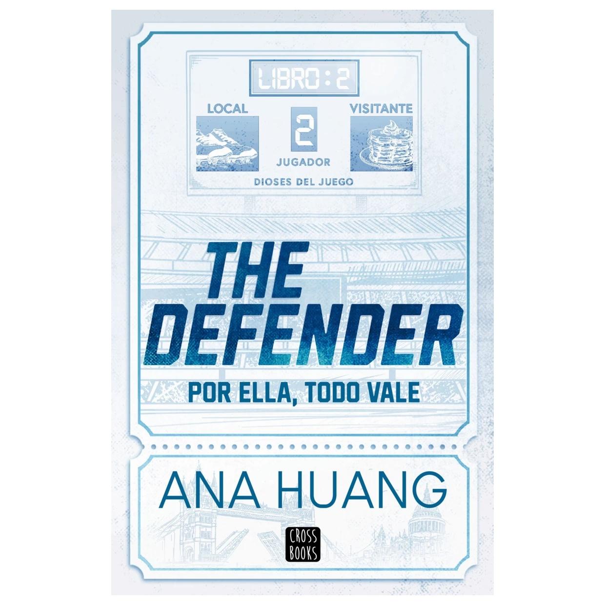 DIOSES DEL JUEGO 2. THE DEFENDER (TAPA BLANDA ) - ANA HUANG | LIBRO