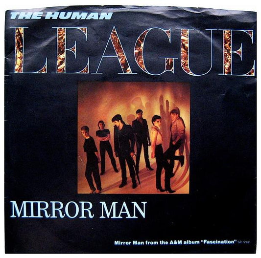 HUMAN LEAGUE - MIRROR MAN | 7" SINGLE VINILO USADO