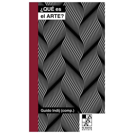 QUÉ ES EL ARTE (RÚSTICA) - GUIDO INDIJ | LIBRO