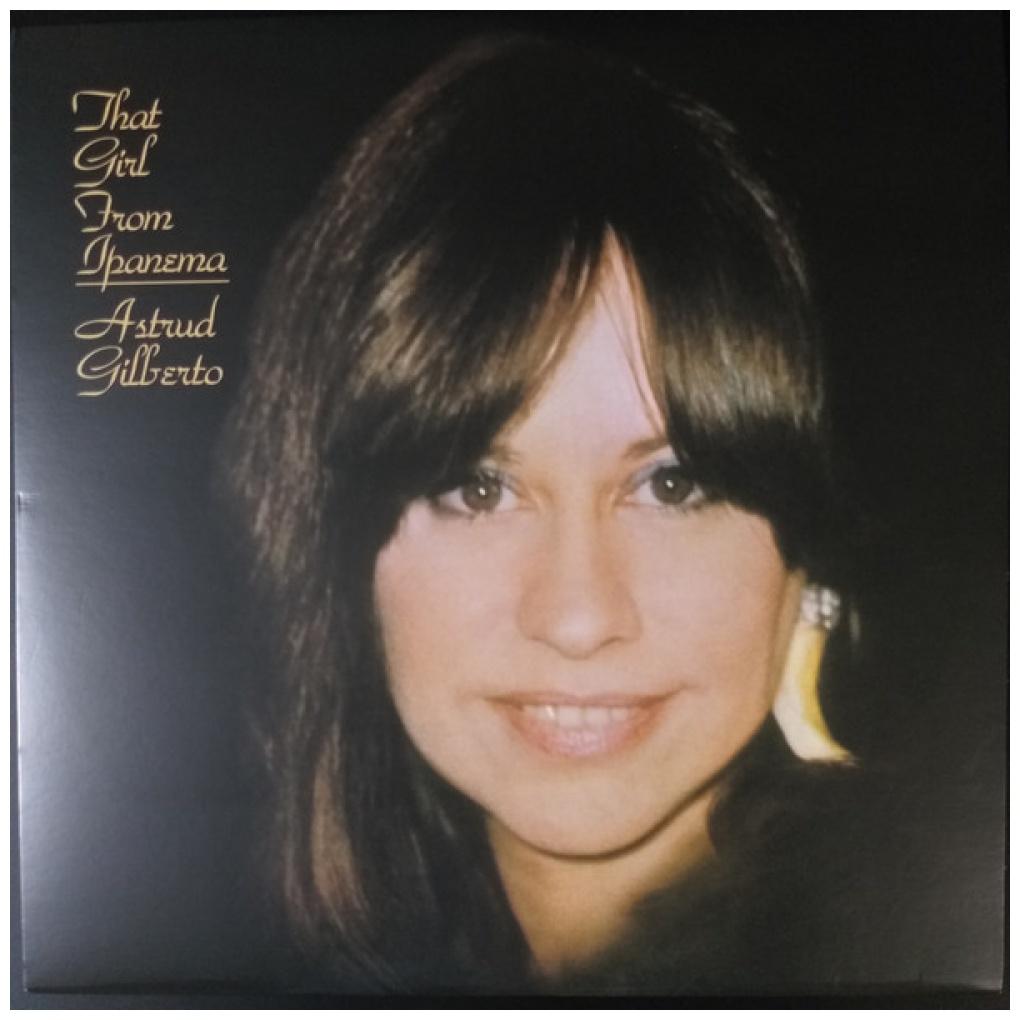 ASTRUD GILBERTO - THAT GIRL FROM IPANEMA | VINILO