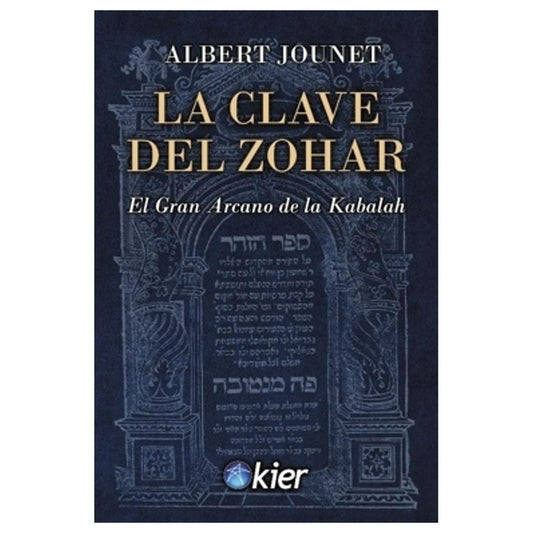 LA CLAVE DEL ZOHAR (RÚSTICA CON SOLAPA) - ALBERT JOUNET | LIBRO