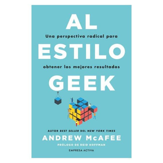 AL ESTILO GEEK (TAPA BLANDA) - ANDREW MCAFEE | LIBRO