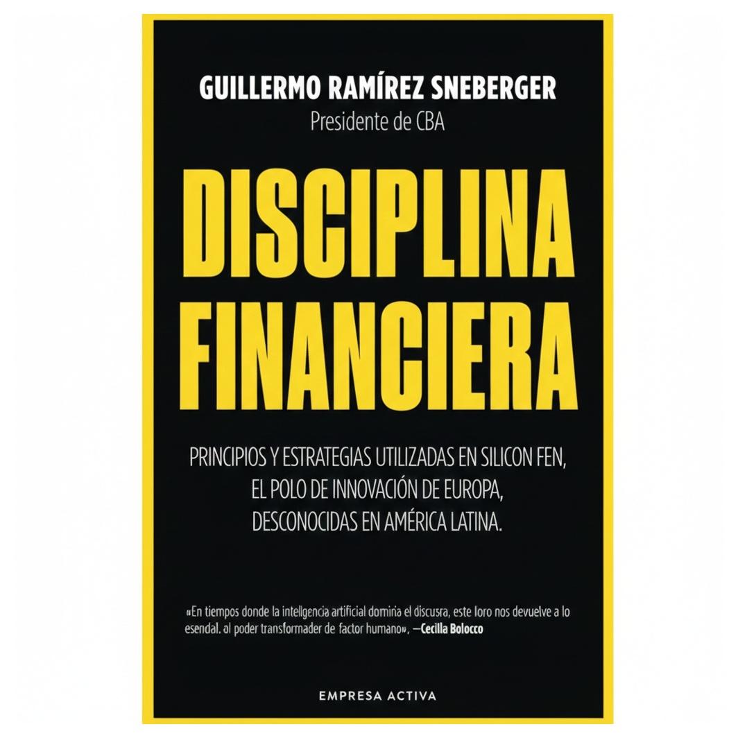 DISCIPLINA FINANCIERA
 (TAPA BLANDA) - GUILLERMO RAMÍREZ SNEBERGER  | LIBRO
