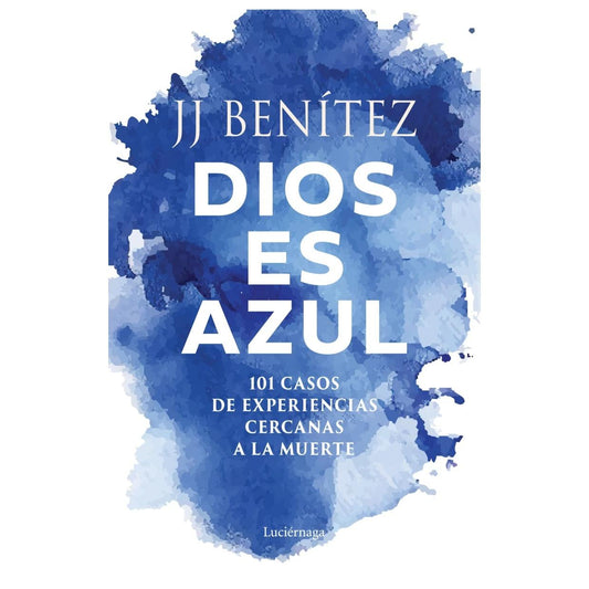 DIOS ES AZUL (TAPA RÚSTICA) - J. J. BENÍTEZ | LIBRO