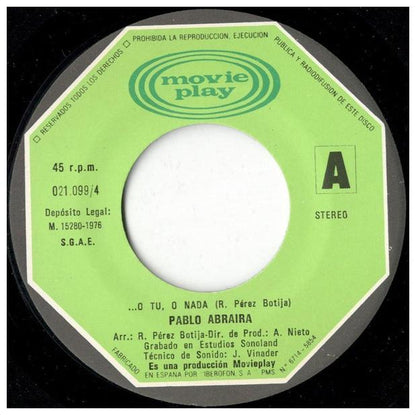 PABLO ABRAIRA - O TU, O NADA | 7" SINGLE VINILO USADO