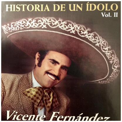 VICENTE FERNANDEZ - HISTORIA DE UN IDOLO VOL. 2 | CD