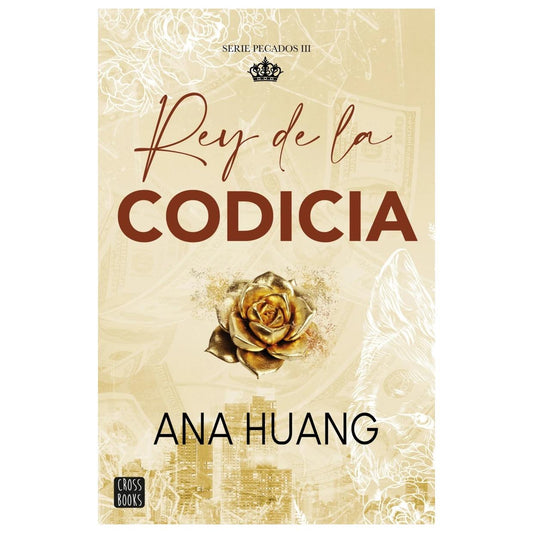 PECADOS 3. REY DE LA CODICIA (TAPA BLANDA) - ANA HUANG | LIBRO