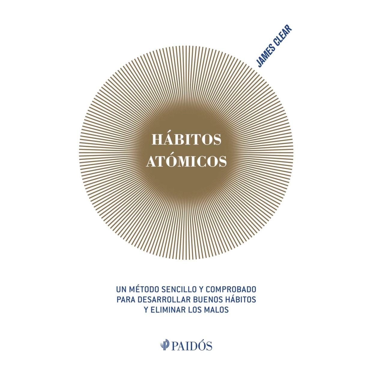 HÁBITOS ATÓMICOS (TAPA BLANDA) - JAMES CLEAR | LIBRO