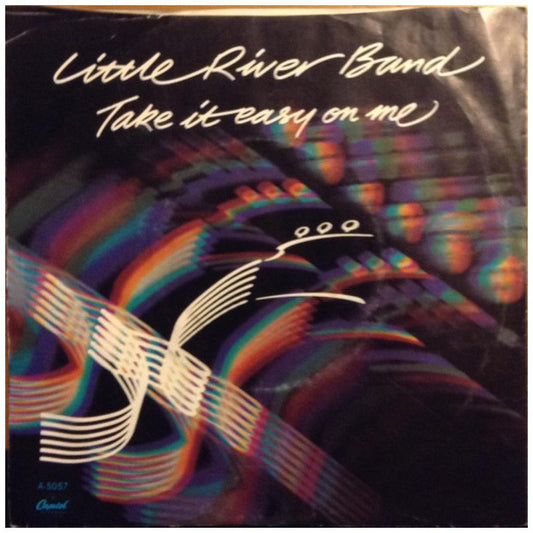 LITTLE RIVER BAND - TAKE IT EASY ON ME | 7" SINGLE USADO