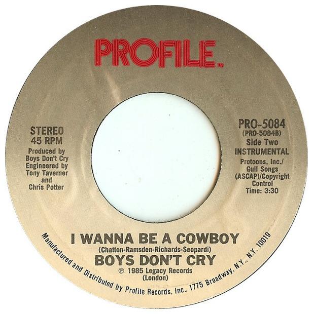BOYS DON T CRY - I WANNA BE A COWBOY | 7" SINGLE USADO