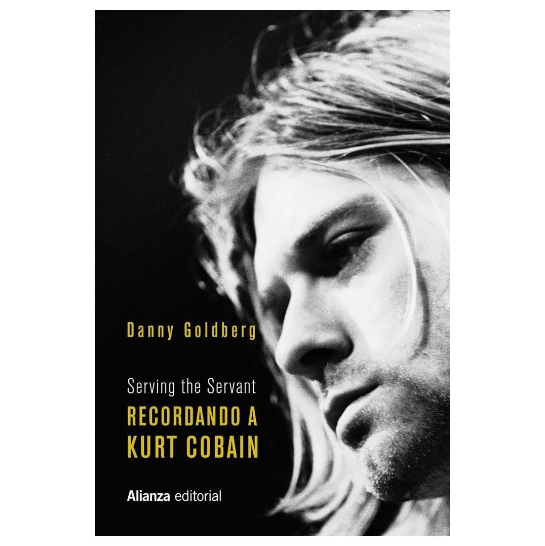 RECORDANDO A KURT COBAIN (RÚSTICA) - DANNY GOLDBERG | LIBRO