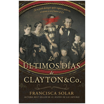 ÚLTIMOS DÍAS DE CLAYTON & CO., LOS - EDICIÓN ESPECIAL (TAPA DURA) - FRANCISCA SOLAR | LIBRO