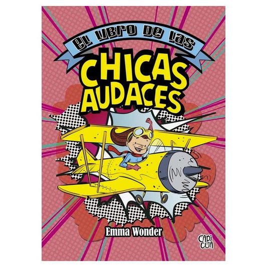 EL LIBRO DE LAS CHICAS AUDACES - NUEVA ED (RÚSTICA) - EMMA WONDER | LIBRO