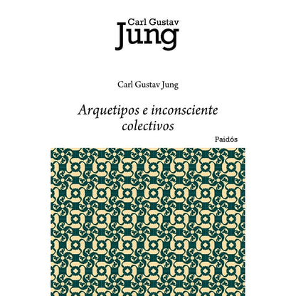 ARQUETIPOS E INCONSCIENTE COLECTIVO (TAPA BLANDA) - CARL G. JUNG | LIBRO