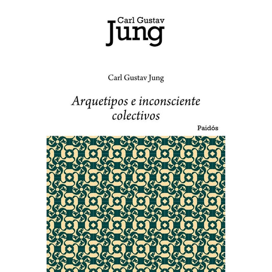 ARQUETIPOS E INCONSCIENTE COLECTIVO (TAPA BLANDA) - CARL G. JUNG | LIBRO