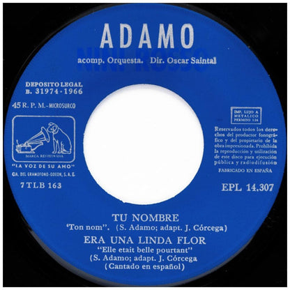 ADAMO - TU NOMBRE/UN MECHON EN RU CABELLO/ERA UNA LINDA FLOR | 7" SINGLE USADO