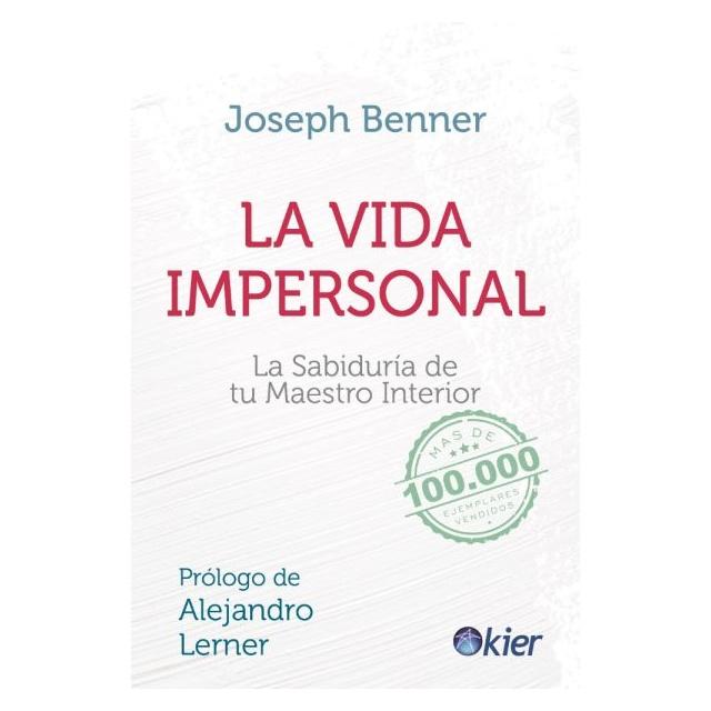 LA VIDA IMPERSONAL (NUEVA EDICIÓN) (RÚSTICA) - JOSEPH BENNER | LIBRO