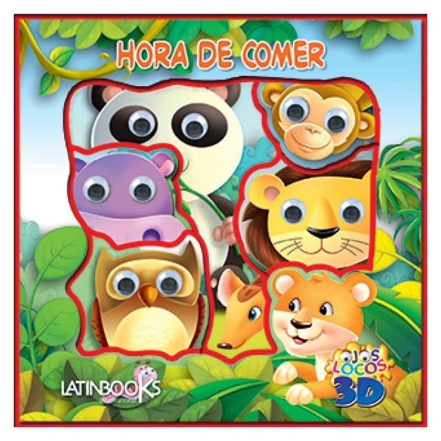OJOS LOCOS - HORA DE COMER (TAPA BLANDA) - EQUIPO LATINBOOKS | LIBRO