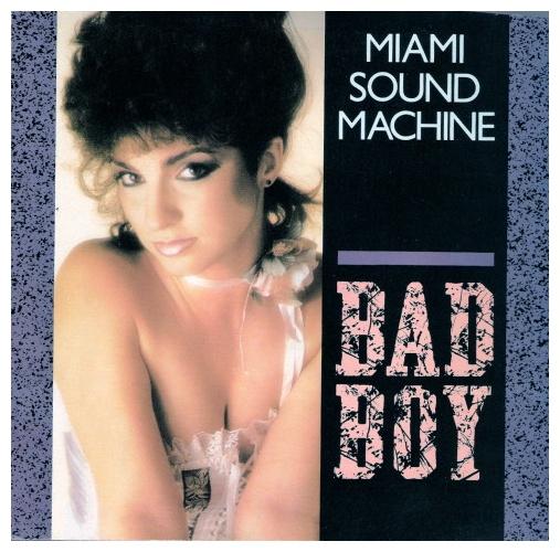MIAMI SOUND MACHINE - BAD BOY | 7" SINGLE VINILO USADO