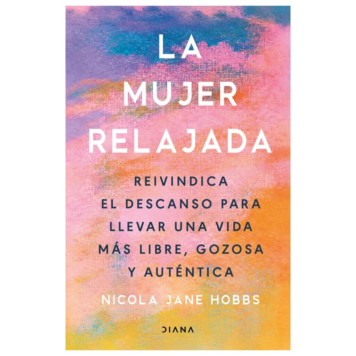 LA MUJER RELAJADA (TAPA BLANDA) - NICOLA JANE HOBBS | LIBRO