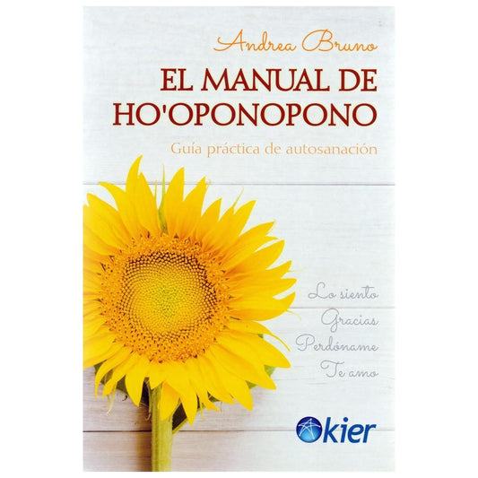 EL MANUAL DE HO´OPONOPONO (RÚSTICA) - ANDREA BRUNO | LIBRO