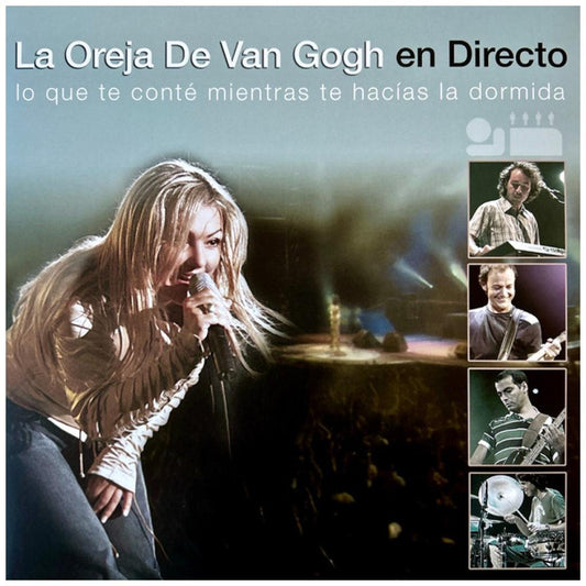 LA OREJA DE VAN GOGH - EN DIRECTO: LO QUE TE CONTE MIENTRAS TE HACIAS LA DORMIDA