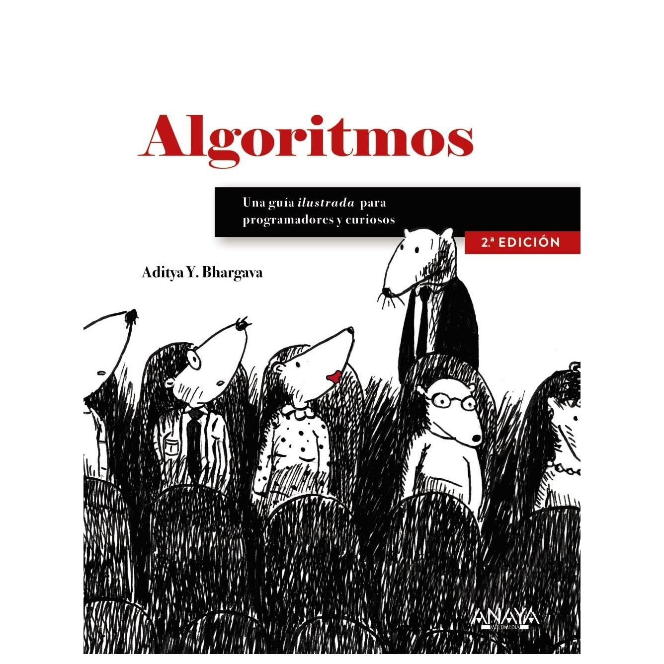ALGORITMOS. GUÍA ILUSTRADA PARA PROGRAMADORES Y CURIOSOS (TAPA BLANDA) -  ADITYA BHARGAVA | LIBRO