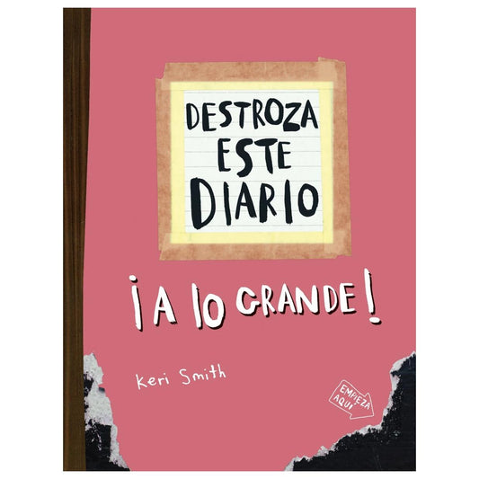 DESTROZA ESTE DIARIO. A LO GRANDE - NARANJA FLÚOR (TAPA BLANDA) - KERI SMITH | LIBRO