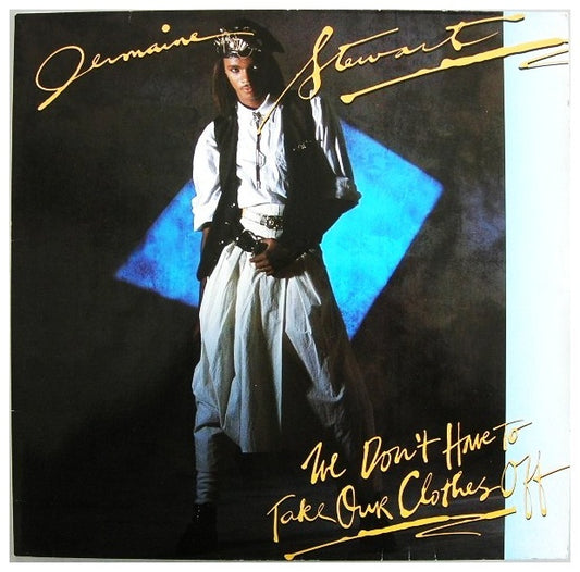 JERMAINE STEWART - WE DON T HAVE TO TAKE OUR CLOTHES OFF | 12" MAXI SINGLE VINILO USADO